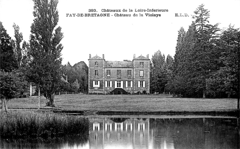 Chteau de la Violais  Fay-de-Bretagne (anciennement en Bretagne).