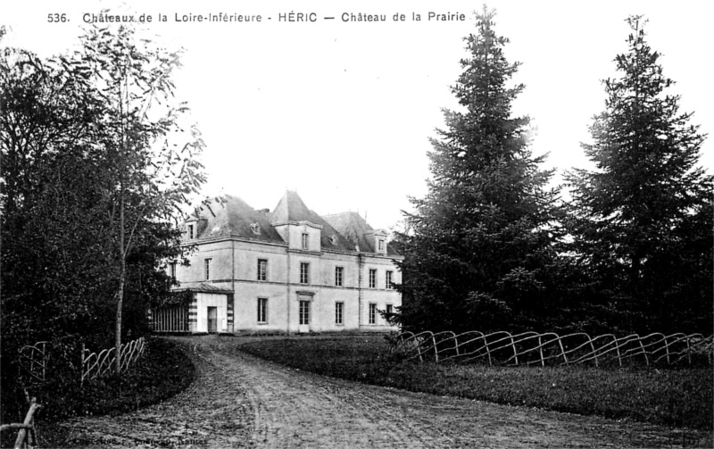 Château de la Prairie à Héric (anciennement en Bretagne).