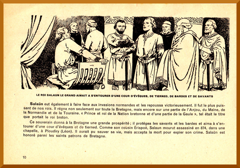 Le roi Salan le Grand aimait  s'entourer d'une cour d'vques, Tierned, Bardes et Savants.