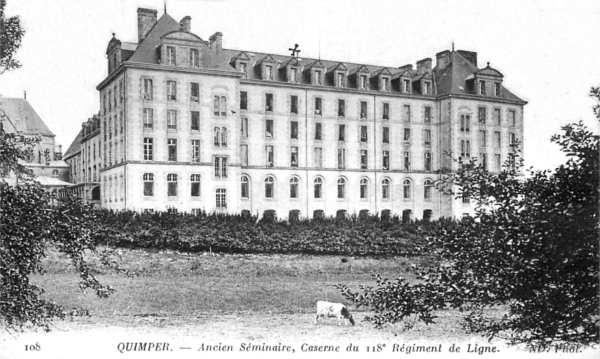 Quimper (Bretagne) : Ancien Sminaire - Caserne du 118me de Ligne.