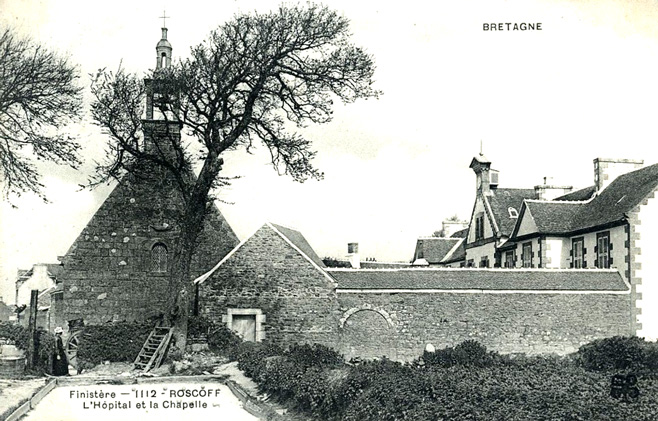 L'hôpital et la sa chapelle à Roscoff (Bretagne)